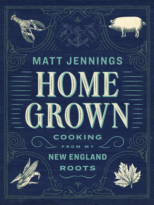 Title details for Homegrown by Matt Jennings - Available